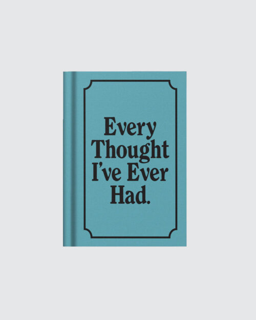 Every Thought I've Ever Had Muistikirja A7